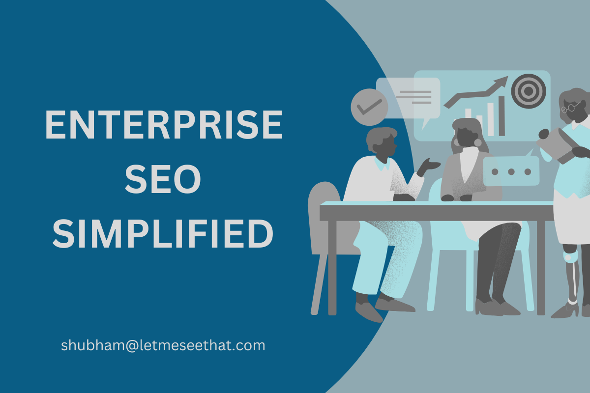 Enterprise SEO Simplified: Tools & Trends Explained